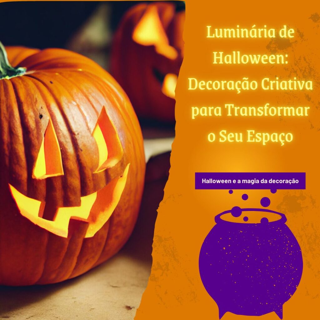 Luminária de Halloween: Decoração Criativa para Transformar o Seu Espaço